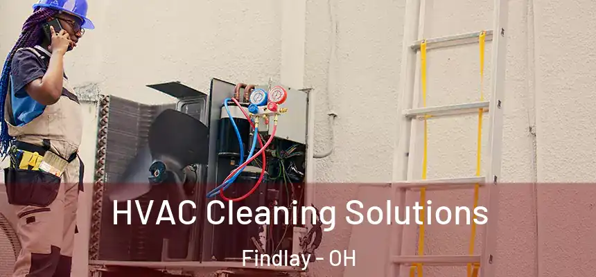  HVAC Cleaning Solutions Findlay - OH